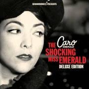 The lyrics BLACK VALENTINE of CARO EMERALD is also present in the album The shocking miss emerald (2013)