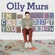 The lyrics I'VE TRIED EVERYTHING of OLLY MURS is also present in the album In case you didn't know (2011)