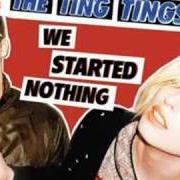 The lyrics THAT'S NOT MY NAME of THE TING TINGS is also present in the album We started nothing (2008)