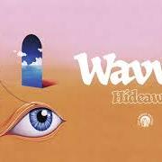The lyrics HIDEAWAY of WAVVES is also present in the album Hideaway (2021)