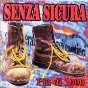 The lyrics LA RAGAZZA SBAGLIATA of SENZA SICURA is also present in the album 4 città (2001)