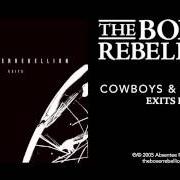 The lyrics COWBOYS & ENGINES of THE BOXER REBELLION is also present in the album Exits (2005)