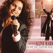 The lyrics ALELUIA of ALINE BARROS is also present in the album Som de adoradores (2004)