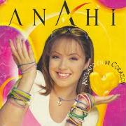The lyrics PORCIÓN DE AMOR of ANAHÍ is also present in the album Anclado en mi corazón (1997)