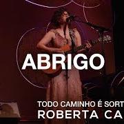 The lyrics NO TEMPO CERTO DAS HORAS of ROBERTA CAMPOS is also present in the album Todo caminho é sorte (2015)