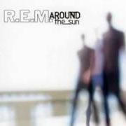 The lyrics THE OUTSIDERS of R.E.M. is also present in the album Around the sun (2004)