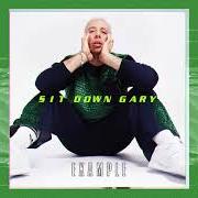 The lyrics SIT DOWN GARY !!! of EXAMPLE is also present in the album Bangers & ballads (2018)