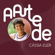 The lyrics POR ENQUANTO of CÁSSIA ELLER is also present in the album A arte de cássia eller (2004)