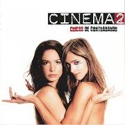 The lyrics TUYA of CINEMA 2 is also present in the album Chicas de contrabando (2008)