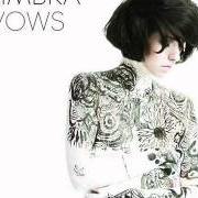The lyrics SETTLE DOWN of KIMBRA is also present in the album Vows (2011)