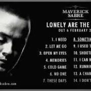 The lyrics MEMORIES of MAVERICK SABRE is also present in the album Lonely are the brave (2012)