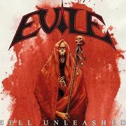 The lyrics HELL UNLEASHED of EVILE is also present in the album Hell unleashed (2021)
