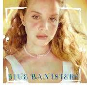 The lyrics TEXT BOOK of LANA DEL REY is also present in the album Blue banisters (2021)