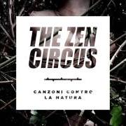 The lyrics VAI VAI VAI of ZEN CIRCUS is also present in the album Canzoni contro la natura (2014)