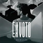 The lyrics IL CIELO DI ROMA of AIELLO is also present in the album Ex voto (2019)