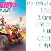 The lyrics FEEL SO GOOD of B.A.P is also present in the album Carnival (2016)