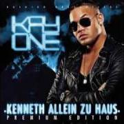 The lyrics OUTRO of KAY ONE is also present in the album Kenneth allein zu haus (2010)