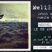 The lyrics LA ROUTE of MELISSMELL is also present in the album Droit dans la gueule du loup (2013)