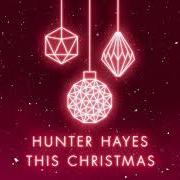 The lyrics I'LL BE HOME FOR CHRISTMAS of HUNTER HAYES is also present in the album This christmas (2018)