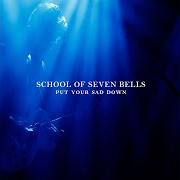 The lyrics PAINTING A MEMORY of SCHOOL OF SEVEN BELLS is also present in the album Put your sad down (2012)