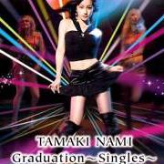 The lyrics FORTUNE of NAMI TAMAKI is also present in the album Graduation singles