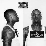 The lyrics DO IT TO YA of YG is also present in the album My krazy life (2014)