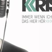 The lyrics SOUNDTRACK of KRIS is also present in the album Immer wenn ich das hier hör (2012)