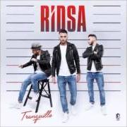 The lyrics LA NUIT of RIDSA is also present in the album Tranquille (2015)