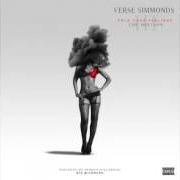 The lyrics AMEN of VERSE SIMMONDS is also present in the album Fuck your feelings - mixtape (2012)