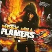 The lyrics LIVING AT THE SPEED OF LIGHT of MEEK MILL is also present in the album Flamers 2 - mixtape (2009)