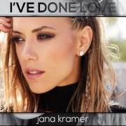 The lyrics I'VE DONE LOVE of JANA KRAMER is also present in the album I've done love (2018)