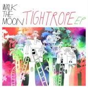The lyrics DRUNK IN THE WOODS of WALK THE MOON is also present in the album Tightrope - ep (2013)