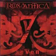 The lyrics HATE (8) of ROSA ANTICA is also present in the album Seven (2007)
