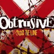 The lyrics REVOLUTION INSIDE of OBTRUSIVE is also present in the album Cross the line (2008)