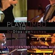 The lyrics LOS AMANTES of PLAYA LIMBO is also present in the album De días y de noches (2015)