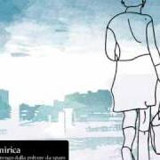 The lyrics IL RITORNO DI ULISSE of ONIRICA is also present in the album Io vengo dalla polvere da sparo (2009)