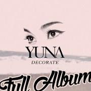 The lyrics TOURIST of YUNA is also present in the album Yuna (2012)