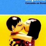 The lyrics EL HOMBRE DEL MAÑANA of ENJAMBRE is also present in the album Consuelo en domingo (2005)