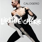 The lyrics ON SE SAIT PAR CŒUR of CALOGERO is also present in the album Liberté chérie (2017)