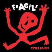 The lyrics LATUVU of TÊTES RAIDES is also present in the album Fragile (2005)