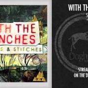The lyrics BAD PENNIES of WITH THE PUNCHES is also present in the album Seams and stitches (2012)