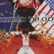 The lyrics NADA POR LA PATRIA of ESCUELA DE ODIO is also present in the album De la esclavitud a las cenizas (2004)