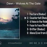 The lyrics FACE TO FACE (REDUX) of WOLVES AT THE GATE is also present in the album Dawn (2020)