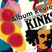 The lyrics I'LL REMEMBER of THE KINKS is also present in the album Face to face (1966)