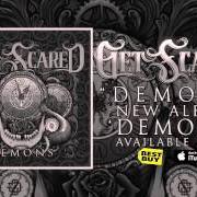 The lyrics BURIED ALIVE of GET SCARED is also present in the album Demons (2015)