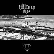 The lyrics MY HOOD of THE HOLDUP is also present in the album H.A.G.S. (2014)