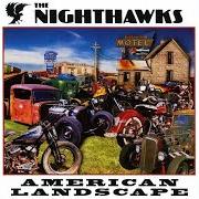 The lyrics MADE UP MY MIND of NIGHTHAWKS is also present in the album American landscape (2009)