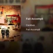 The lyrics DYSON'S FEAR OF SPHERES of CANIBUS is also present in the album Fait accompli (2014)