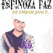 The lyrics TE MIRABAS MÁS BONITA of ESPINOZA PAZ is also present in the album Las compuse para ti (2019)