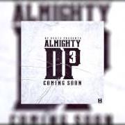 The lyrics 10 TOES DOWN of CHIEF KEEF is also present in the album Almighty dp (2015)